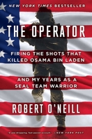 The Operator: Firing the Shots that Killed Osama bin Laden and My Years as a SEAL Team Warrior 1501145037 Book Cover