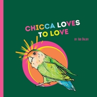 Chicca Loves to Love 2958237648 Book Cover