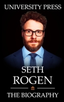 Seth Rogen Book: The Biography of Seth Rogen B094K1G7W1 Book Cover