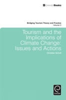 Tourism and the Implications of Climate Change: Issues and Actions 0857246194 Book Cover