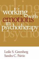 Working with Emotions in Psychotherapy (Practicing Professional (Mahoney), The) 1572302437 Book Cover