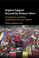 Regime Support Beyond the Balance Sheet: Participation and Policy Performance in Latin America 1108413307 Book Cover