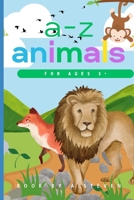 The a-z book of animal names for kid's by A.Steven B0C6BLTRM4 Book Cover