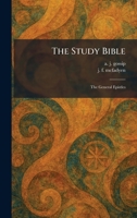 The Study Bible: The General Epistles 1025343395 Book Cover