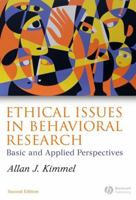 Ethical Issues in Behavioral Research: Basic and Applied Perspectives 1405134399 Book Cover