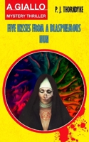 Five Kisses from a Blasphemous Nun: A Giallo Mystery Thriller 8269338680 Book Cover