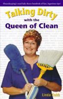 Talking Dirty with the Queen of Clean 1893048020 Book Cover