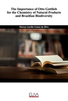The Importance of Otto Gottlieb for the Chemistry of Natural Products and Brazilian Biodiversity 1636480926 Book Cover