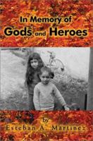 In Memory of Gods and Heroes 0595240097 Book Cover