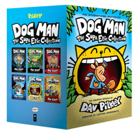 Dog Man: The Supa Epic Collection: Dog Man, Unleashed, A Tale of Two Kitties, Dog Man and Cat Kid, Lord of the Fleas, Brawl of the Wild