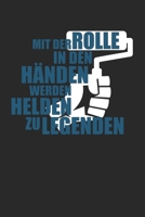 Mit der Rolle in den H�nden werden Helden zu Legenden: Januar 2020 bis Dezember 2020 - Wochen- und Monatsplaner, Terminplaner, Kalender, Kontaktliste, Geburtstagsliste, Geschenkideen, Habit Tracker uv 1710312718 Book Cover
