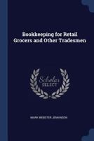 Bookkeeping for Retail Grocers and Other Tradesmen 1376694263 Book Cover
