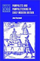 Pamphlets and Pamphleteering in Early Modern Britain 0521028779 Book Cover