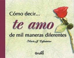 Como Decir Te Amo De Mil Maneres Diferentes 9875201030 Book Cover