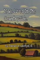 If we lived in the countryside. B0BSDRHSN9 Book Cover