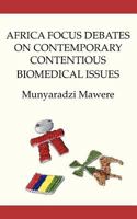 Africa Focus Debates on Contemporary Contentious Biomedical Issues 9956726028 Book Cover