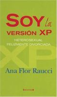 Soy la version XP: Heterosexual felizmente divorciada 8466629319 Book Cover