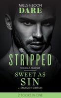 Stripped / Sweet as Sin 0263273741 Book Cover