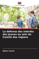 La défense des intérêts des jeunes au sein du Comité des régions 6208701171 Book Cover