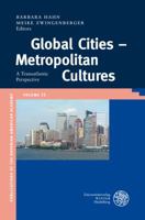 Global Cities - Metropolitan Cultures: A Transatlantic Perspective 3825358453 Book Cover