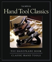 Hand Tool Classics Slipcase Set: The Handplane Book and Classic Hand Tools 1561585637 Book Cover