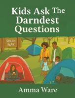 Kids Ask the Darndest Questions B0G589DDVD Book Cover