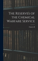 The Reserves of the Chemical Warfare Service 1016723164 Book Cover