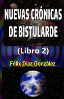 Nuevas Cronicas de Bistularde 2 1547078065 Book Cover