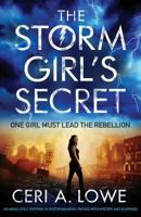 The Storm Girl's Secret: An absolutely gripping YA dystopian novel packed with mystery and suspense 178681529X Book Cover