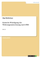 Kritische W�rdigung der W�hrungsumrechnung nach IFRS: IAS 21 3640338499 Book Cover