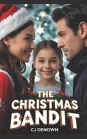 The Christmas Bandit B0BGKTDWX2 Book Cover