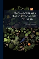 Magyarorszag S Tarsorszagainak Sphaeriai... 1273597125 Book Cover