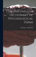 German-English Dictionary of Psychological Terms 1013414314 Book Cover