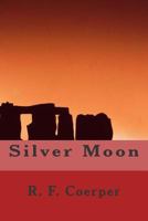 Silver Moon. 1480260703 Book Cover