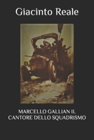 MARCELLO GALLIAN IL CANTORE DELLO SQUADRISMO null Book Cover