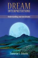 Dream Interpretation: Interpreting Your Own Dreams 1786231689 Book Cover