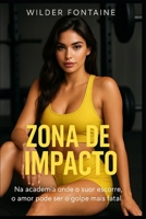 Zona de Impacto (Portuguese Edition) B0FHJNK3HC Book Cover