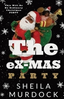 The eX-MAS Party: African American Urban Fiction Romance Christmas Holiday Novella B0DQ27WX4Z Book Cover