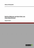 Einflussfaktoren auf den Erlös von Internetauktionen 3638794474 Book Cover