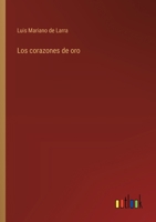 Los corazones de oro (Spanish Edition) 3368039040 Book Cover