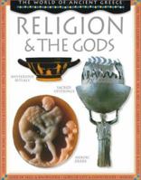 Religion and the Gods (World of Ancient Greece) 1597710601 Book Cover