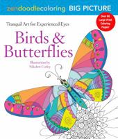 Zendoodle Coloring Big Picture: Birds & Butterflies: Deluxe Edition with Pencils 1250121418 Book Cover