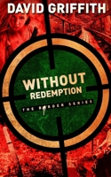 Without Redemption (The Border Series) 1938848985 Book Cover