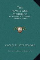 ... The Family and Marriage 1165086948 Book Cover