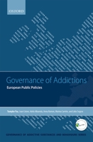 Governance of Addictions: European Public Policies 0198703309 Book Cover