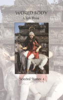 World Body (Selected Stories) 0889842841 Book Cover