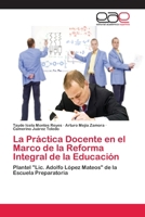 La Pr�ctica Docente en el Marco de la Reforma Integral de la Educaci�n 6202101377 Book Cover