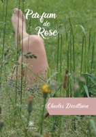 Parfum de Rose null Book Cover