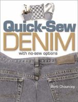 Quick-Sew Denim: With No-Sew Options 0873496027 Book Cover