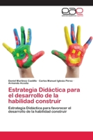 Estrategia Didáctica para el desarrollo de la habilidad construir 3659083925 Book Cover